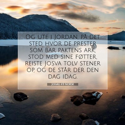 Picture 07 - Josvas 4:9 NORSK - Og ute i Jordan, på det sted hvor de prester som - Bible Verse Picture