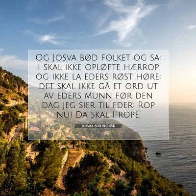 Picture 07 - Josvas 6:10 NORSK - Og Josva bød folket og sa: I skal ikke opløfte - Bible Verse Picture