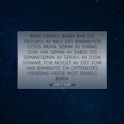 Picture 07 - Josvas 7:1 NORSK - Men Israels barn bar sig troløst at med det - Bible Verse Picture