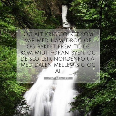 Picture 07 - Josvas 8:11 NORSK - Og alt krigsfolket som var med ham, drog op og - Bible Verse Picture
