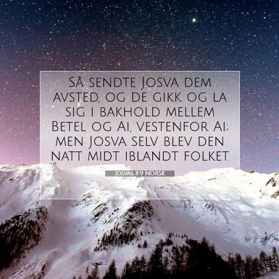 Picture 07 - Josvas 8:9 NORSK - Så sendte Josva dem avsted, og de gikk og la sig - Bible Verse Picture