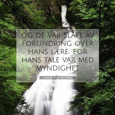 Picture 07 - Lukas 4:32 NORSK - og de var slått av forundring over hans lære; - Bible Verse Picture