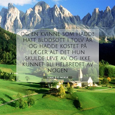 Picture 07 - Lukas 8:43 NORSK - og en kvinne som hadde hatt blodsott i tolv år - Bible Verse Picture