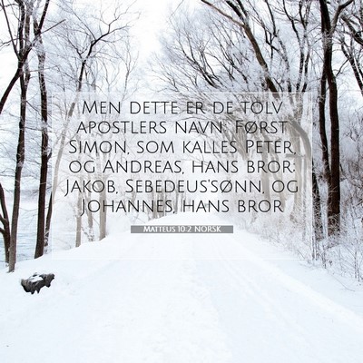 Picture 07 - Matteus 10:2 NORSK - Men dette er de tolv apostlers navn: Først - Bible Verse Picture