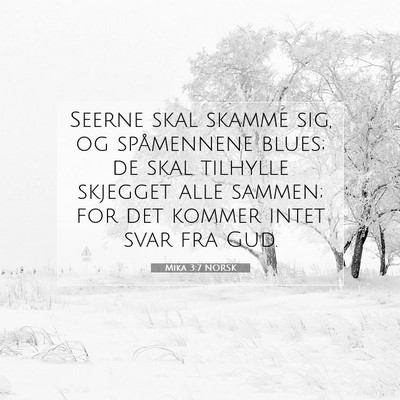 Picture 07 - Mika 3:7 NORSK - Seerne skal skamme sig, og spåmennene blues; de - Bible Verse Picture