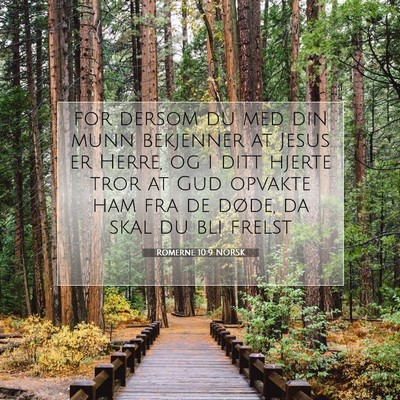 Picture 07 - Romerne 10:9 NORSK - for dersom du med din munn bekjenner at Jesus er - Bible Verse Picture