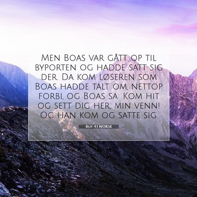 Picture 07 - Rut 4:1 NORSK - Men Boas var gått op til byporten og hadde satt - Bible Verse Picture