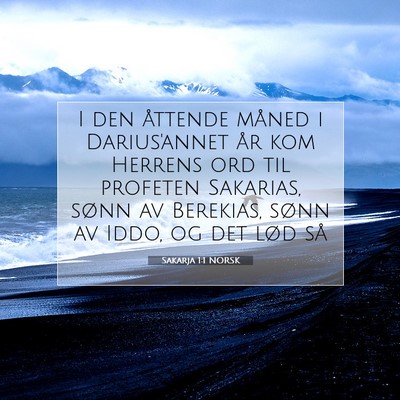 Picture 07 - Sakarja 1:1 NORSK - I den åttende måned i Darius'annet år kom - Bible Verse Picture