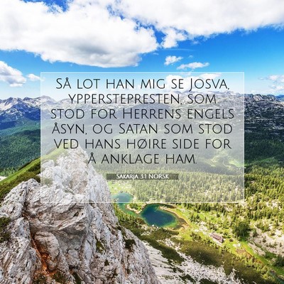 Picture 07 - Sakarja 3:1 NORSK - Så lot han mig se Josva, ypperstepresten, som - Bible Verse Picture