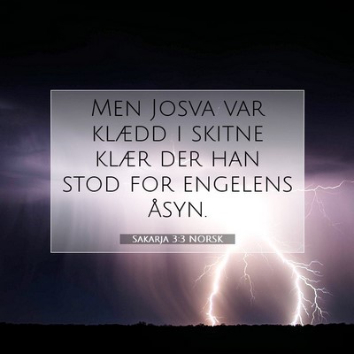 Picture 07 - Sakarja 3:3 NORSK - Men Josva var klædd i skitne klær der han stod - Bible Verse Picture