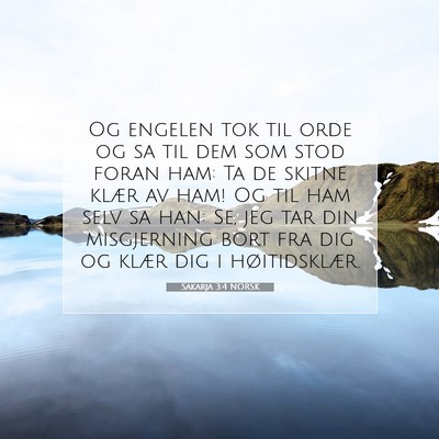 Picture 07 - Sakarja 3:4 NORSK - Og engelen tok til orde og sa til dem som stod - Bible Verse Picture