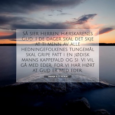 Picture 07 - Sakarja 8:23 NORSK - Så sier Herren, hærskarenes Gud: I de dager - Bible Verse Picture