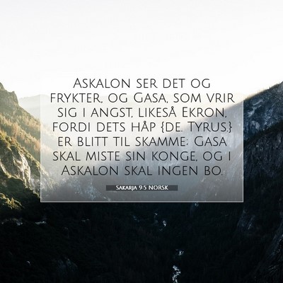 Picture 07 - Sakarja 9:5 NORSK - Askalon ser det og frykter, og Gasa, som vrir sig - Bible Verse Picture