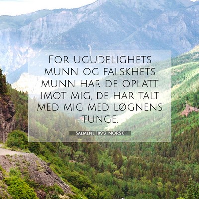 Picture 07 - Salmene 109:2 NORSK - For ugudelighets munn og falskhets munn har de - Bible Verse Picture
