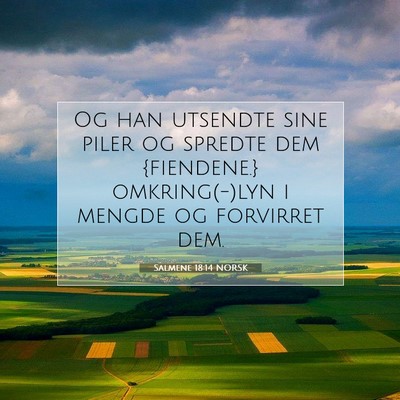 Picture 07 - Salmene 18:14 NORSK - Og han utsendte sine piler og spredte dem - Bible Verse Picture