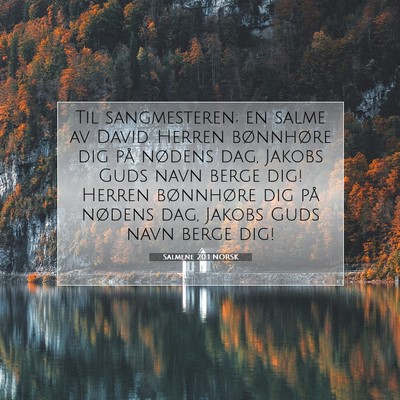 Picture 07 - Salmene 20:1 NORSK - Til sangmesteren; en salme av David. Herren - Bible Verse Picture