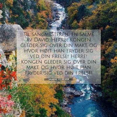 Picture 07 - Salmene 21:1 NORSK - Til sangmesteren; en salme av David. Herre! - Bible Verse Picture