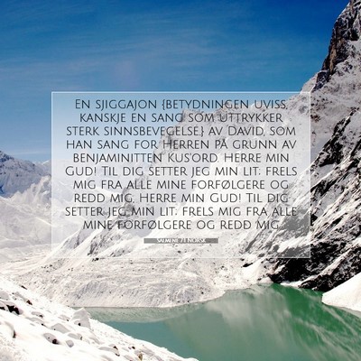 Picture 07 - Salmene 7:1 NORSK - En sjiggajon {betydningen uviss, kanskje en sang - Bible Verse Picture