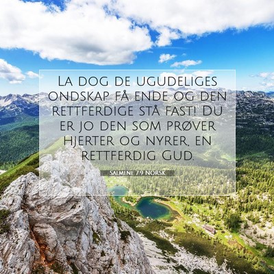 Picture 07 - Salmene 7:9 NORSK - La dog de ugudeliges ondskap få ende og den - Bible Verse Picture