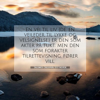Picture 07 - Salomos Ordspråk 10:17 NORSK - En vei til liv {de. en veileder til lykke og - Bible Verse Picture
