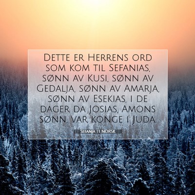 Picture 07 - Sefanja 1:1 NORSK - Dette er Herrens ord som kom til Sefanias, sønn - Bible Verse Picture