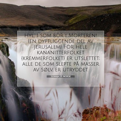Picture 07 - Sefanja 1:11 NORSK - Hyl, I som bor i Morteren! {en dyptliggende del - Bible Verse Picture
