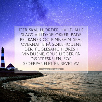 Picture 07 - Sefanja 2:14 NORSK - Der skal hjorder hvile; alle slags - Bible Verse Picture