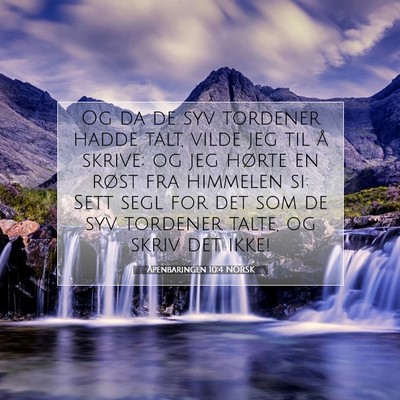 Picture 07 - Åpenbaringen 10:4 NORSK - Og da de syv tordener hadde talt, vilde jeg til - Bible Verse Picture