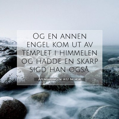 Picture 07 - Åpenbaringen 14:17 NORSK - Og en annen engel kom ut av templet i himmelen og - Bible Verse Picture