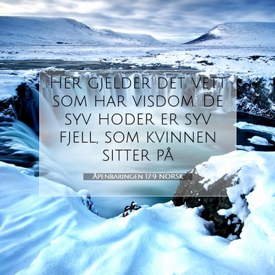 Picture 07 - Åpenbaringen 17:9 NORSK - Her gjelder det vett som har visdom. De syv hoder - Bible Verse Picture