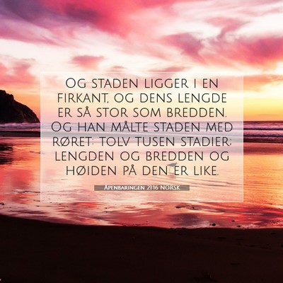 Picture 07 - Åpenbaringen 21:16 NORSK - Og staden ligger i en firkant, og dens lengde er - Bible Verse Picture