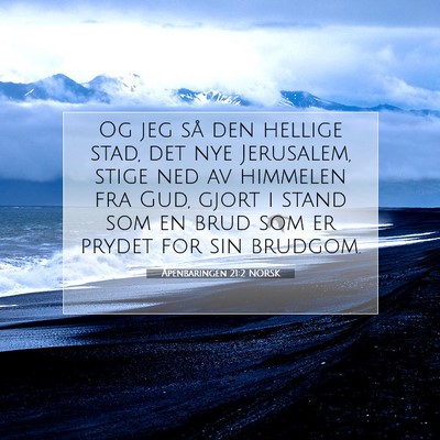 Picture 07 - Åpenbaringen 21:2 NORSK - Og jeg så den hellige stad, det nye Jerusalem, - Bible Verse Picture