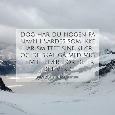 Picture 07 - Åpenbaringen 3:4 NORSK - Dog har du nogen få navn i Sardes som ikke har - Bible Verse Picture