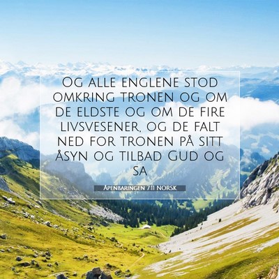 Picture 07 - Åpenbaringen 7:11 NORSK - Og alle englene stod omkring tronen og om de - Bible Verse Picture