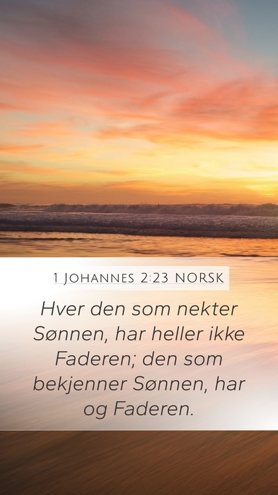 1 Johannes 2:23 NORSK Bible Verse Image