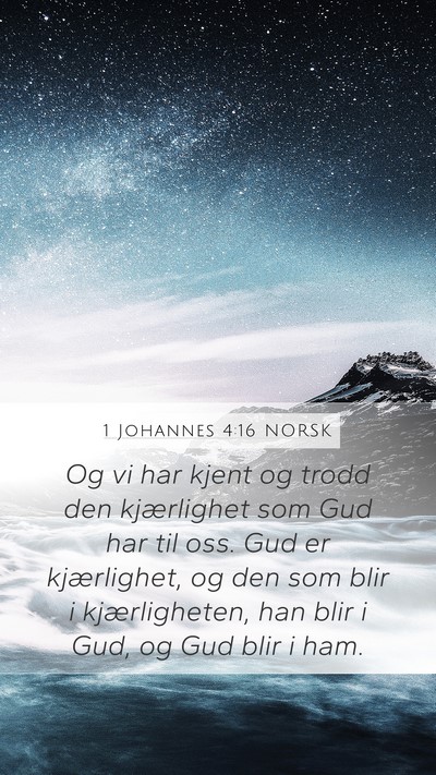 1 Johannes 4:16 NORSK Bible Verse Image
