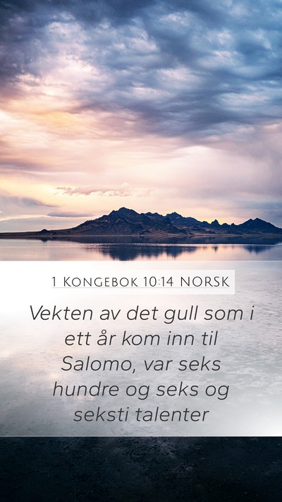 1 Kongebok 10:14 NORSK Bible Verse Image
