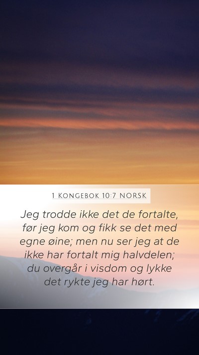 1 Kongebok 10:7 NORSK Bible Verse Image