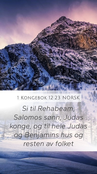 1 Kongebok 12:23 NORSK Mobile Phone Wallpaper - Si til Rehabeam, Salomos sønn, Judas konge, og - Mobile Bible Verse Wallpaper