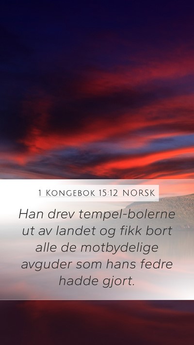 1 Kongebok 15:12 NORSK Bible Verse Image