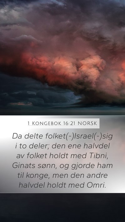 1 Kongebok 16:21 NORSK Mobile Phone Wallpaper - Da delte folket(-)Israel(-)sig i to deler; den - Mobile Bible Verse Wallpaper