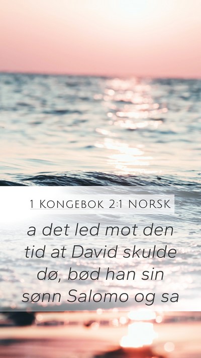 1 Kongebok 2:1 NORSK Bible Verse Image
