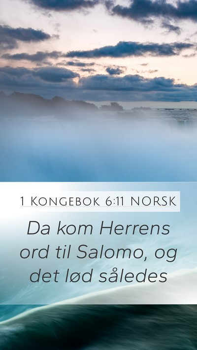 1 Kongebok 6:11 NORSK Mobile Phone Wallpaper - Da kom Herrens ord til Salomo, og det lød - Mobile Bible Verse Wallpaper