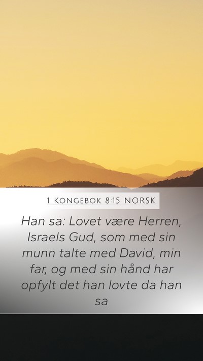 1 Kongebok 8:15 NORSK Bible Verse Image