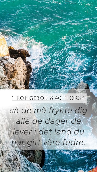 1 Kongebok 8:40 NORSK Bible Verse Image