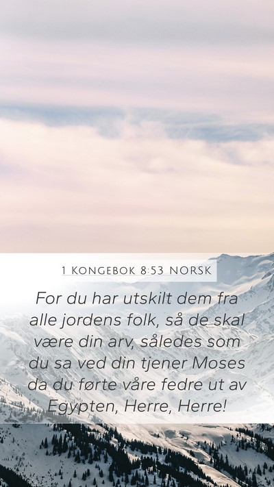 1 Kongebok 8:53 NORSK Bible Verse Image