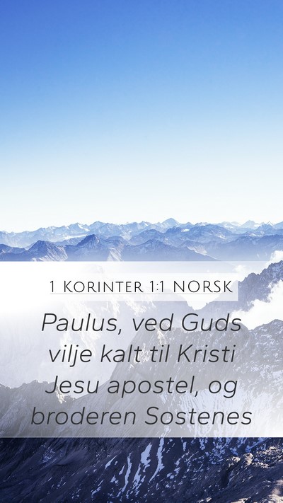 1 Korinter 1:1 NORSK Mobile Phone Wallpaper - Paulus, ved Guds vilje kalt til Kristi Jesu - Mobile Bible Verse Wallpaper