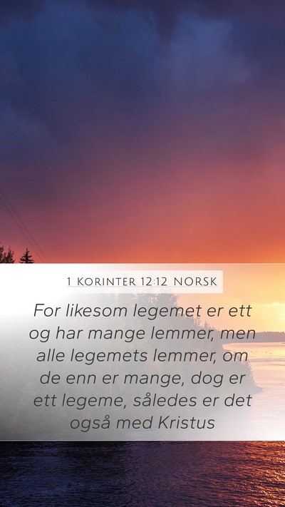 1 Korinter 12:12 NORSK Bible Verse Image