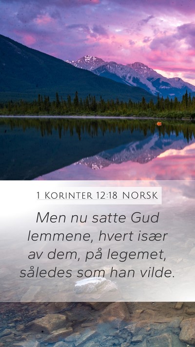 1 Korinter 12:18 NORSK Bible Verse Image