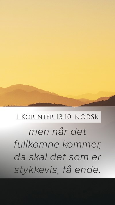 1 Korinter 13:10 NORSK Bible Verse Image